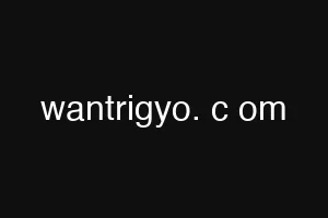 wantrigyo. c om